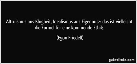 Altruismus als ausdruck von egoismus. Altruismus aus Klugheit, Idealismus aus Eigennutz: das ist...