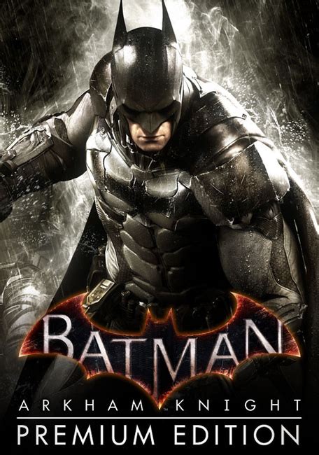 We waited a long time to find out the answers to all the exciting questions related to the life of batman arkham knight → v1.7  07.10.2019 . BATMAN ARKHAM KNIGHT PREMIUM EDITION STEAM KLUCZ ...