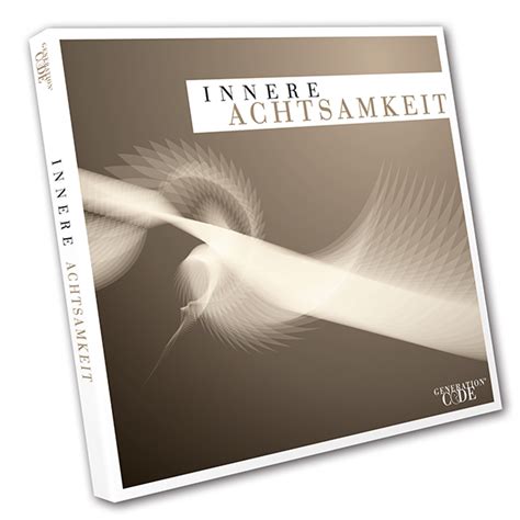 Innere achtsamkeit ist offene bewusstheit. CD Innere Achtsamkeit - Glückspiele Verlag