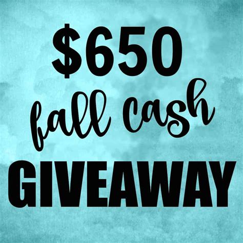 Check spelling or type a new query. $650 Fall Cash Giveaway