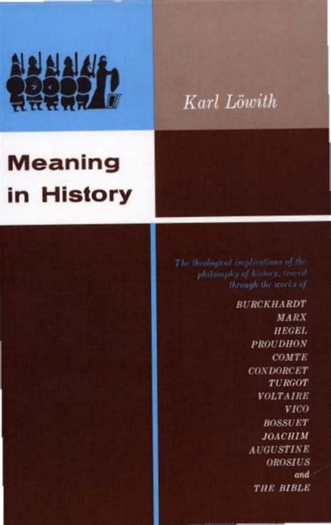 Do they mean the same thing, and, if so, which should we use? KARL LÖWITH - MEANING IN HISTORY - THE THEOLOGICAL ...