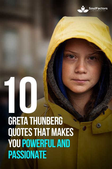 Some people say that we are not doing enough to fight climate change. 10 Greta Thunberg Quotes That Makes You Powerful And ...