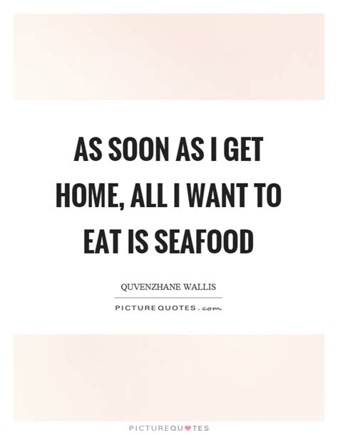 Check spelling or type a new query. Seafood Quotes | Seafood Sayings | Seafood Picture Quotes