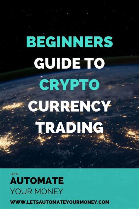 If you do it right, your funds grow. A BEGINNERS GUIDE TO CRYPTOCURRENCY TRADING ...