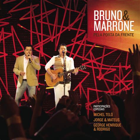 Download bruno e marrone apk 1.8 for android. Cover Brasil: Bruno & Marrone - Pela Porta da Frente (Ao Vivo) (Capa Oficial do Álbum)