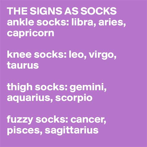 Cancer stops to ask, 'how does this feel. THE SIGNS AS SOCKS ankle socks: libra, aries, capricorn ...