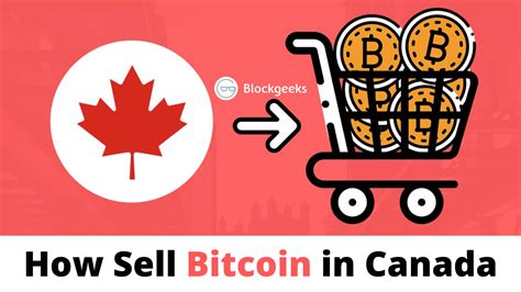Sell bitcoin online instantly in canada with quebex.com. How To Sell Bitcoin in Canada: 11 Easy Methods - Blockgeeks