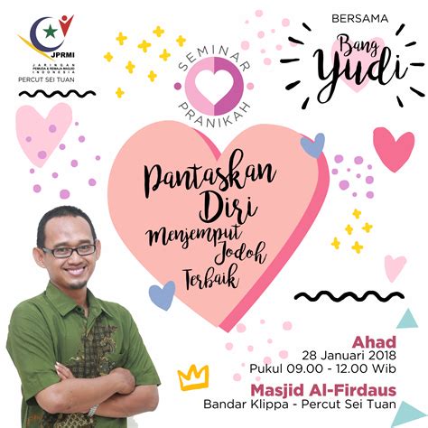 You truly are the lowest scum in history. Flyer Seminar Pranikah JPRMI Percut Sei Tuan, Pantaskan ...