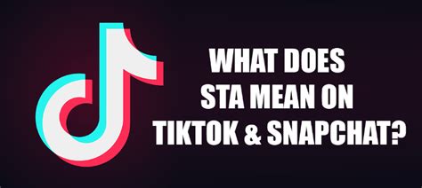 Now, a lot of users are reacting to the video by making tiktoks with #iykyk. What Does Sta Mean On TikTok and Snapchat? Sta Meaning in ...
