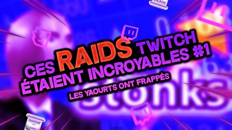 For example, to raid the twitchpresents channel, you'd type /raid twitchpresents. CES RAIDS TWITCH ÉTAIENT INCROYABLES | BEST OF LIVE #4 ...