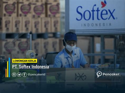 Read more lowongan kerja pt. Lowongan Kerja PT Softex Indonesia Terbaru November 2020