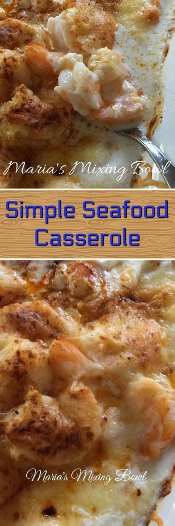 Become a member, post a recipe and get free nutritional seafood casseroles. Simple Seafood Casserole - Maria's Mixing Bowl