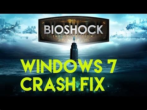 I have a dell xps 15 l502x running windows 7 home sp1. Crash Fix for Bioshock Remastered on Windows 7 - YouTube
