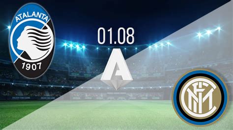Espn+ • en/es • serie a. Atalanta vs Inter Milan Prediction: Serie A Match on 01.08 ...