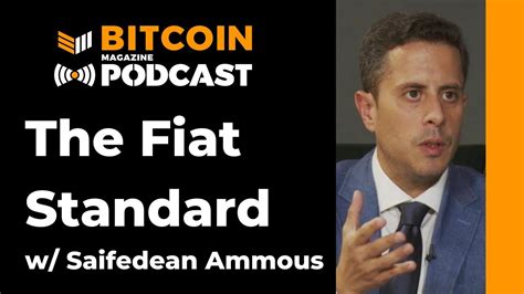 Saifedean ammous is an economist and the author of the bitcoin standard: "The Fiat Standard" With Saifedean Ammous - Bitcoin Magazine | Crypto Currency News