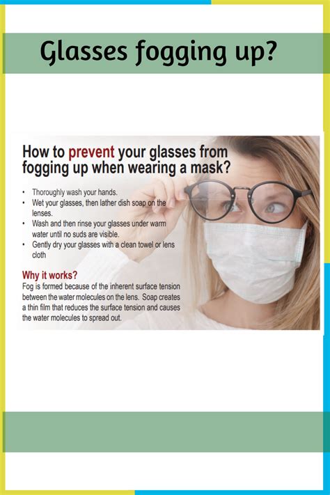 When you wear a mask and your warm breath hits the relatively cool if your mask fits loosely over your nose, your breath is certain to escape up to your glasses. How do you prevent your glasses from fogging up when ...