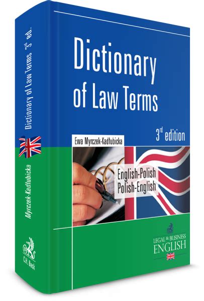 As used in the various sciences. Dictionary of Law Terms. Słownik terminologii prawniczej ...