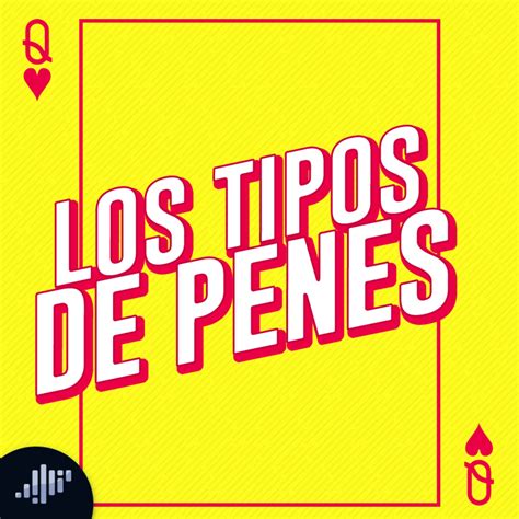 Los tipos de penes • PIA Podcast