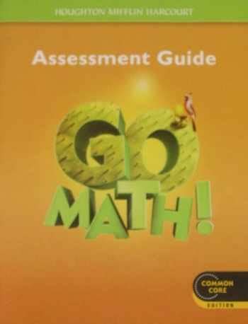 Go math common core grade 5 worksheet. Sell, Buy or Rent Go Math! Assessment Guide, Grade 5: Common Core Ed... 9780547586854 054758685X ...