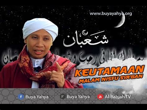 Apakah membaca yasin pada malam nisfu sya'ban ada di hadits? Keutamaan Malam Nisfu Sya'ban - Buya Yahya - YouTube