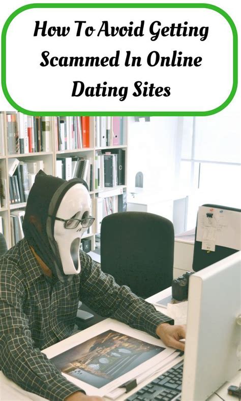 Are your emails answered too quickly, even when you didn't tell this person your typical internet schedule? How To Avoid Scammers On Online Dating Sites: Online ...