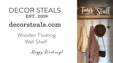 Maybe you would like to learn more about one of these? Decor Steals: Wooden Floating Wall Shelf - YouTube
