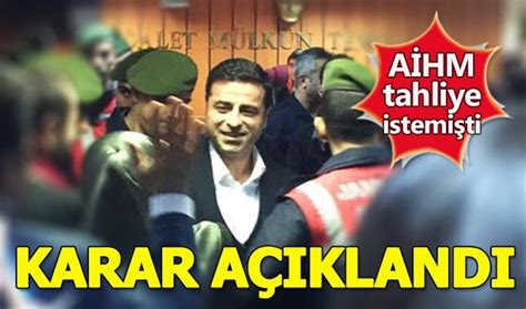 Avrupa i̇nsan hakları mahkemesi (ai̇hm) büyük dairesi, tutuklu eski hdp eş genel başkanı selahattin demirtaş ile ilgili kararını açıklayarak, derhal tahliye edilmesine hükmetti. Selahattin Demirtaş'ın tahliye talebi reddedildi
