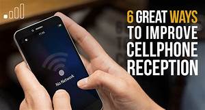 6 Great Ways To Improve Cell Phone Reception