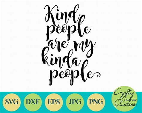 To ask other readers questions about kind people are my kinda people, please sign up. Kind People Are My Kinda People Svg, Kindness Svg By ...