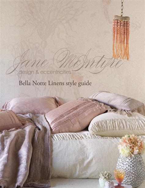 Inspiring the expression of your elegant and bohemian soul, bella notte linens celebrates modern romanticism and the inherent creativity in all of us. Bella Notte Linens style guide by Jane McIntyre - Issuu