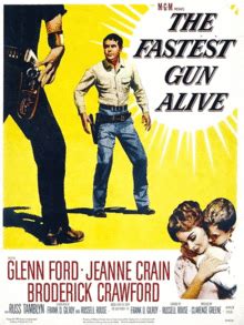 Suspenseful western with exgunfighter ford challenged to a showdown by crawford. The Fastest Gun Alive (1956) + 3:10 to Yuma (1957) [double ...