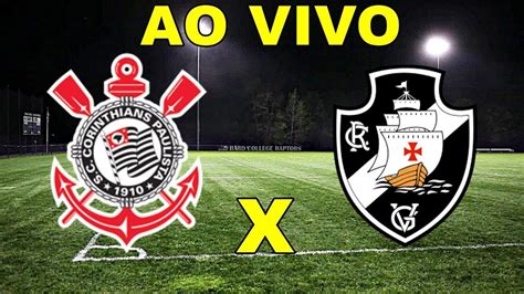 No temptation has overtaken you except what is common to mankind. Corinthians X Vasco AO VIVO COM IMAGEM HOJE 29/09/2019 ...