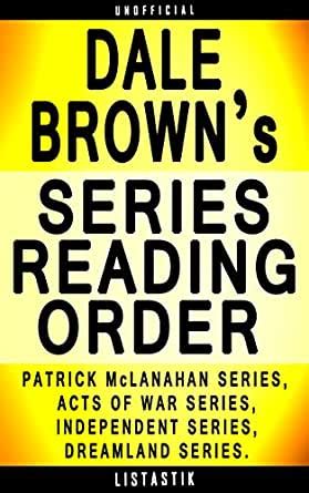 Visit dale brown's page at barnes & noble® and shop all dale brown books. Dale Brown Series Reading Order: Series List - In Order ...