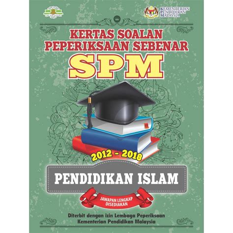 Sejarah kertas 3 tajuk spesifik dan skima. Soalan Pendidikan Islam Spm Sebenar 2018