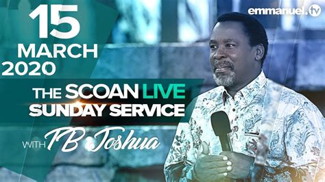Enjoy emmanuel tv online live streaming. LIVE Sunday Service At The SCOAN With T.B. Joshua (15/03 ...