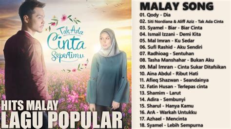 Lagu dangdut 2018 paling enak didengar saat ini (video lirik) # song list 15 track(s): 18 Lagu Baru Melayu Terkini 2018 - Lagu Melayu Best Giler ...