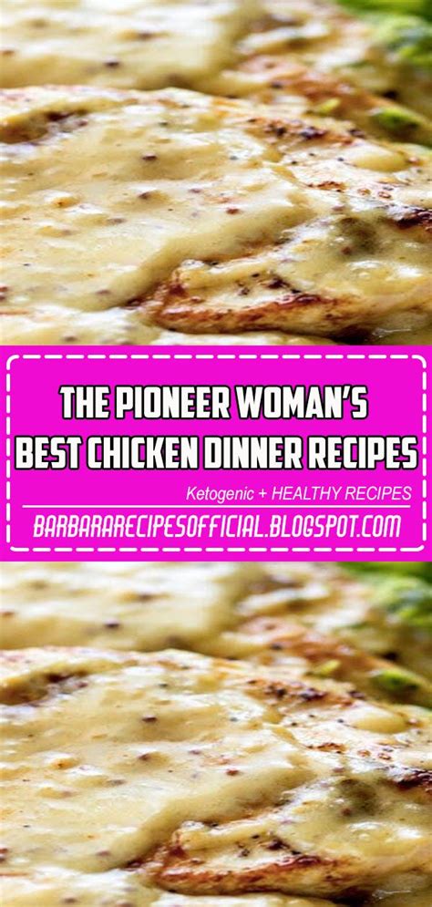 · the pioneer woman's best chicken dinner recipes , by healthy living and lifestyle. The Pioneer Woman's Best Chicken Dinner Recipes | Recipes ...