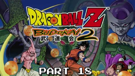 Here you can find official info on dragon ball manga, anime, merch, games, and more. Dragon Ball Z: Budokai 2 (PS2/PS3) #ZeroPlays Part 18: ONE HEALTH BAR!!! - YouTube