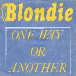 And then you will be presented this files one way or another coming from various server. Blondie - One Way or Another Lyrics | Genius Lyrics