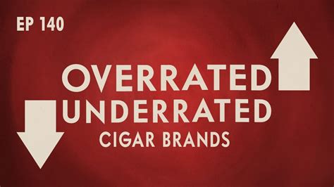 Whenever thinking about how to find the best tv brand, i'm always reminded of homer simpson's trip to the outlet mall to find a new television. OVERRATED & UNDERRATED CIGAR BRANDS | The BEST & WORST ...