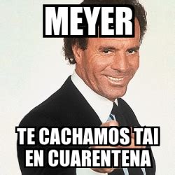 Las estrellas que ya son libres en el mercado. Meme Julio Iglesias - Meyer Te cachamos tai en cuarentena ...