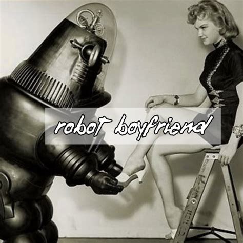 Singalong to love you like a love song by albert! 8tracks radio | Robot Boyfriend (18 songs) | free and ...