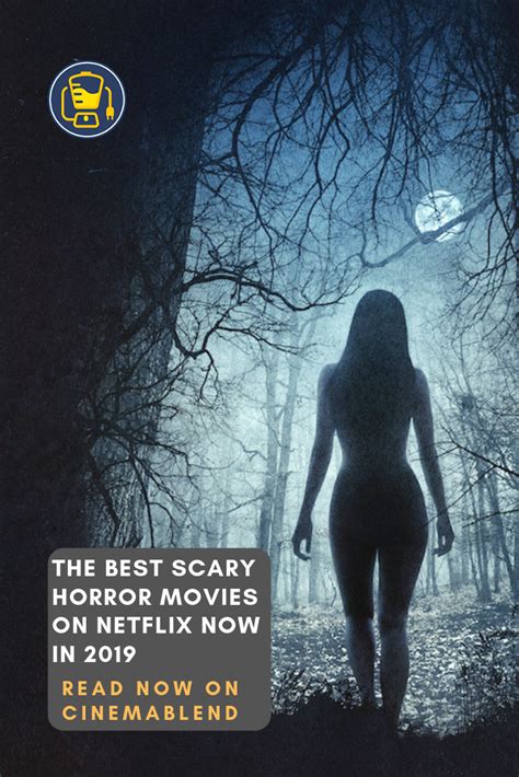 The best scary movies to watch 15 underrated movies on netflix you need to see netflix release dates: The Best Scary Horror Movies On Netflix Now In 2019 ...