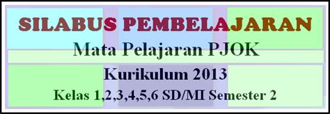 Modul pjj pjok kelas 8 semester ganjil. Silabus PJOK K13 Kelas 1,2,3,4,5,6 SD/MI Semester 2 - FILE ...