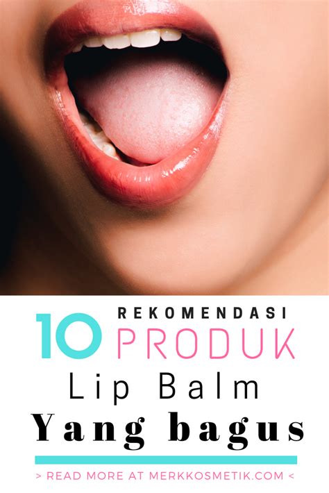 Beberapa perusahaan kosmetik terbesar di dunia adalah l'oréal group, procter & gamble company, unilever, shiseido, revlon, maybelline, dan estée lauder companies, inc. 10 Rekomendasi Lip Balm Yang Bagus | Pelembab bibir, Bibir ...