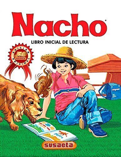 Nacho lee cartilla para aprender a leer libros de / this book allows the reader new facts and exp. Nacho: Libro Inicial de Lectura (Coleccion Nacho) (Spanish ...