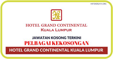 Please inform hotel grand continental kuala lumpur of your expected arrival time in advance. Jawatan Kosong Terkini Hotel Grand Continental Kuala ...