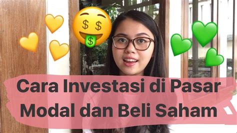 Maybe you would like to learn more about one of these? Cara beli saham dan INVESTASI di PASAR MODAL - YouTube