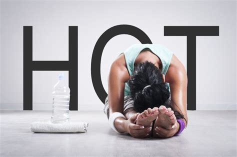 Whether you are looking for a yoga class, to learn how to stretch more, recover from an injury, strengthen and tone, reduce stress and anxiety or increase your balance, hot yoga experience will welcome you in. Hot Yoga: Myths And Risks Unveiled - Women Fitness