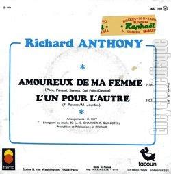 Richard anthony est un chanteur français, né richard btesh le 13 janvier 1938 au caire (égypte). Encyclopédisque - Disque : Amoureux de ma femme